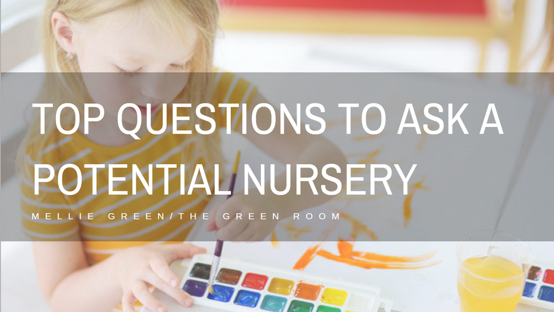 Questions to ask: A guide to starting nursery